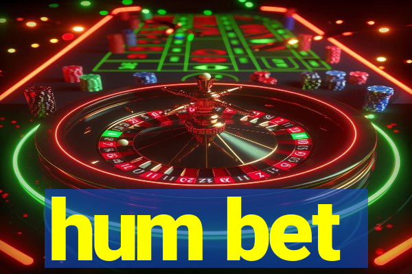hum bet